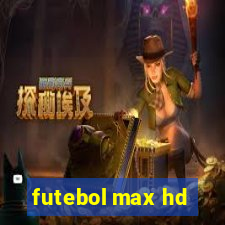 futebol max hd